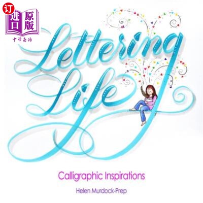 海外直订Lettering Life: Calligraphic Inspirations 刻字生活：书法灵感