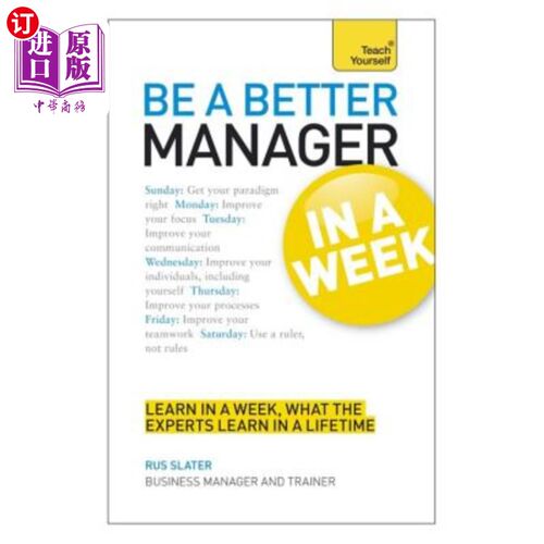 海外直订Be a Better Manager in a Week: Teach Yourself 在一周内成为一名更好的经理：自学