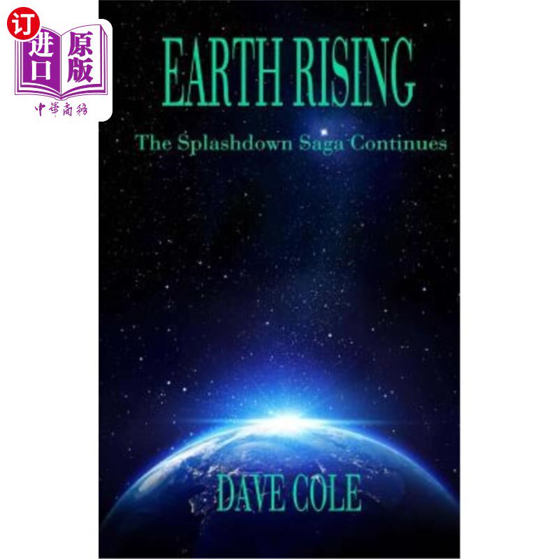 海外直订Earth Rising: The Splashdown Saga Continues 地球升起:溅落传奇继续
