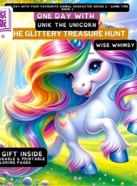 海外直订One Day With Unik the Unicorn: The Glittery Treasure Hunt 独角兽尤克的一天：闪闪发光的寻宝