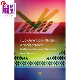 Applicati Developments Dimensional 海外直订Two 发 Nanophotonics Devices 二维材料 纳米光子学中 and Materials