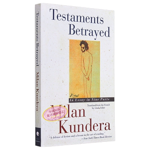 现货 被背叛的遗嘱 米兰昆德拉 An Testaments Betrayed Essay in Nine Parts 英文原版 Milan Kundera【中商原版】