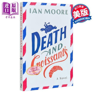 死亡与牛角面包 英文原版 Death and Croissants Ian Moore 伊恩 摩尔 悬疑流行小说 英式幽默【中商原版】