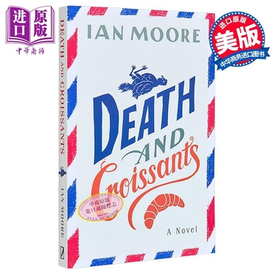 死亡与牛角面包 英文原版 Death and Croissants Ian Moore 伊恩 摩尔 悬疑流行小说 英式幽默【中商原版】