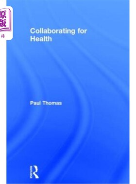 海外直订医药图书Collaborating for Health 合作促进健康