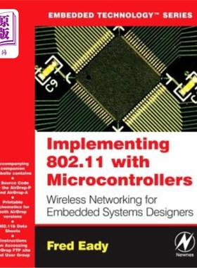 海外直订Implementing 802.11 with Microcontrollers: Wireless Networking for Embedded Syst 用微控制器实现802