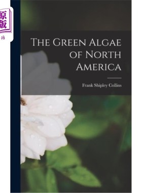 海外直订The Green Algae of North America 北美的绿藻