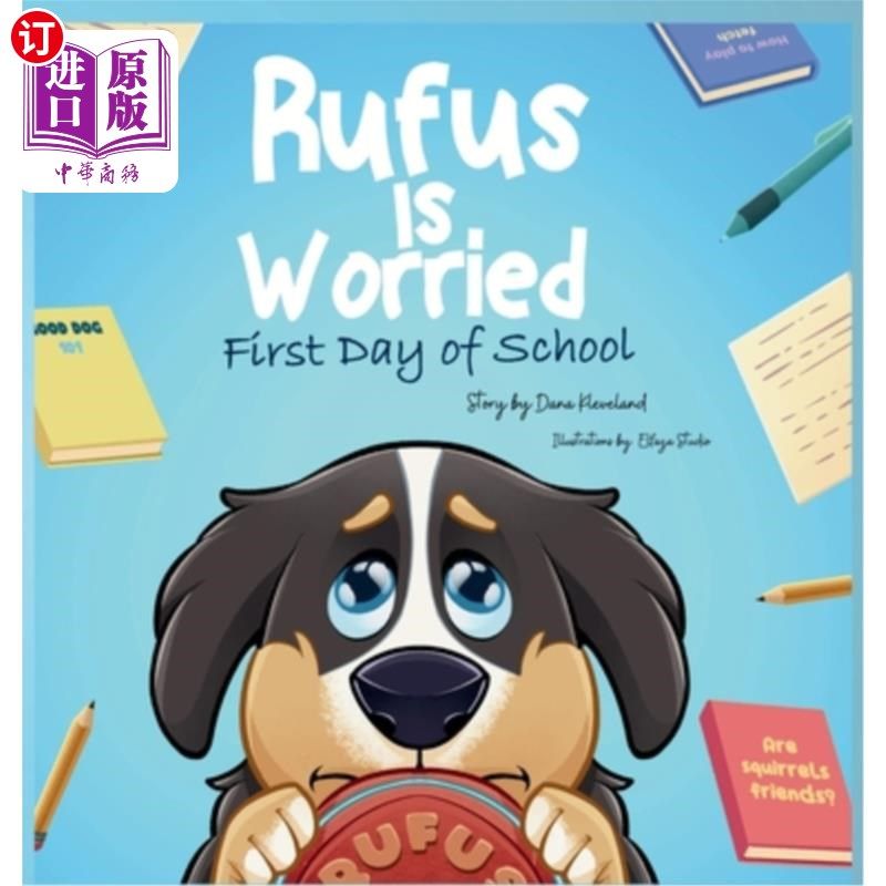 海外直订Rufus is Worried: First Day of School Rufus很担心：开学第一天