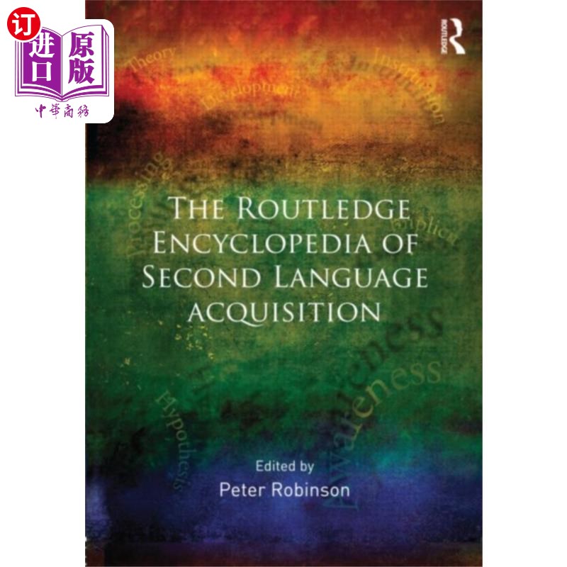 海外直订Routledge Encyclopedia of Second Language Acquis... 劳特利奇第二语言习得百科全书