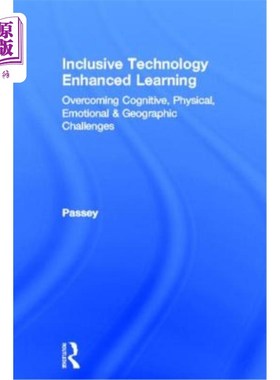 海外直订Inclusive Technology Enhanced Learning: Overcoming Cognitive, Physical, Emotiona 包容性技术增强学习：克服认