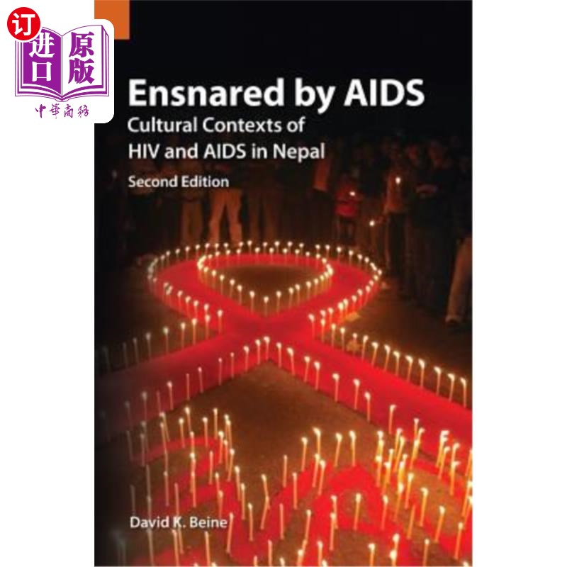 海外直订医药图书Ensnared by AIDS: Cultural Contexts of HIV and AIDS in Nepal 艾滋病诱捕：尼泊尔艾滋病毒和艾滋病的文