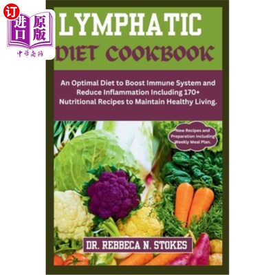 海外直订医药图书Lymphatic Diet Cookbook: An Optimal Diet to Boost Immune System and Reduce Infla 淋巴饮食食谱：提高