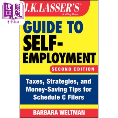 预售 j·k·拉瑟的指导自我雇佣 J.K. LasserS Guide To Self-Employment Barbara Weltman 英文原版 中商原版