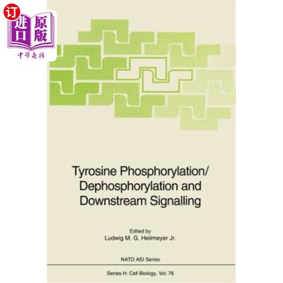海外直订Tyrosine Phosphorylation/Dephosphorylation and Downstream Signalling 酪氨酸磷酸化/去磷酸化与下游信号传导