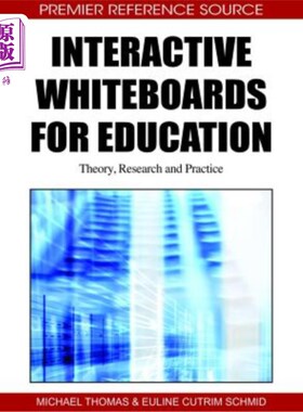 海外直订Interactive Whiteboards for Education: Theory, Research and Practice 教育互动白板：理论、研究和实践
