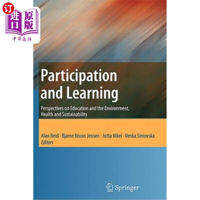 海外直订Participation and Learning: Perspectives on Education and the Environment, Healt 参与和学习:教育与环境、健