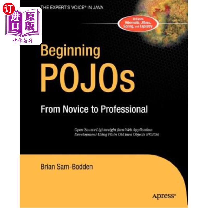 海外直订Beginning Pojos: Lightweight Java Web Development Using Plain Old Java Objects i Pojs:轻量级Ja