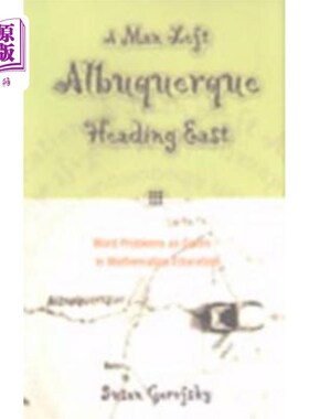 海外直订A Man Left Albuquerque Heading East: Word Problems as Genre in Mathematics Educa 一个离开阿尔伯克基向东走的