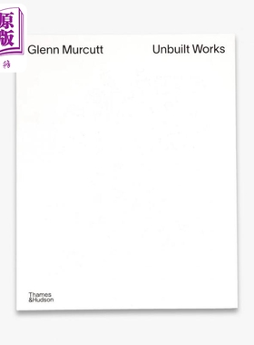 预售 Glenn Murcutt: Unbuilt Works 进口艺术 澳大利亚建筑师格伦·马库特 T&H【中商原版】