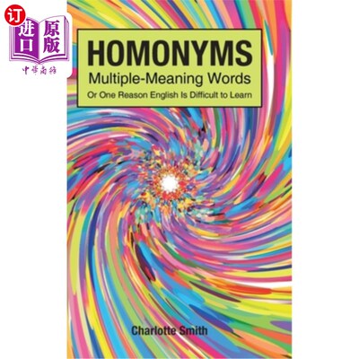 海外直订Homonyms; Multiple-Meaning Words; Or One Reason English is Difficult to Learn 同音异义词;Multipl