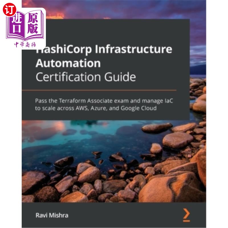 海外直订HashiCorp Infrastructure Automation Certification Guide: Pass the Terraform Asso HashiCorp基