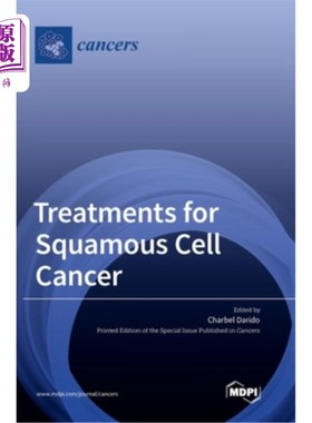 海外直订医药图书Treatments for Squamous Cell Cancer 治疗鳞状细胞癌