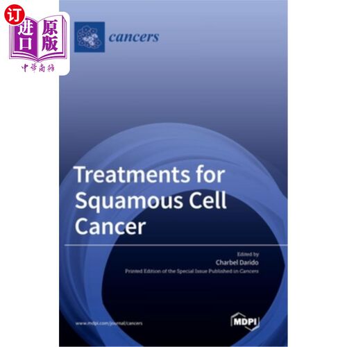 海外直订医药图书Treatments for Squamous Cell Cancer 治疗鳞状细胞癌