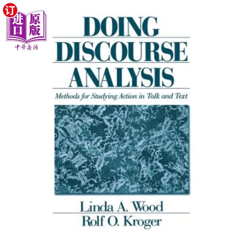 海外直订Doing Discourse Analysis: Methods for Studying Action in Talk and Text 做话语分析:研究谈话和文本中行为的方