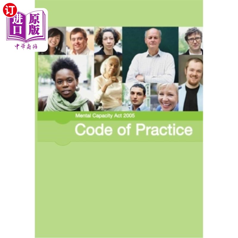 海外直订Mental Capacity Act 2005 Code of Practice: Code of practice giving guidance for  《2005年精神能力法》行为守