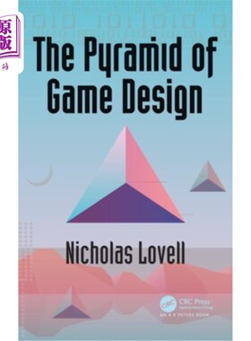 海外直订The Pyramid of Game Design: Designing, Producing and Launching Service Games 游戏设计金字塔:设计、制作和发