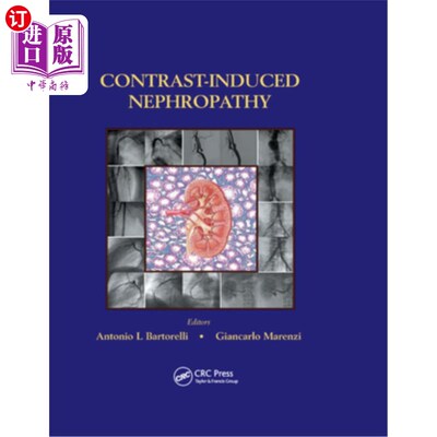 海外直订医药图书Contrast-Induced Nephropathy in Interventional Cardiovascular Medicine 造影剂肾病在心血管介入医学中