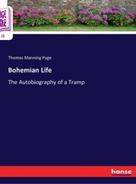 海外直订Bohemian Life: The Autobiography of a Tramp 波西米亚生活:一个流浪汉的自传