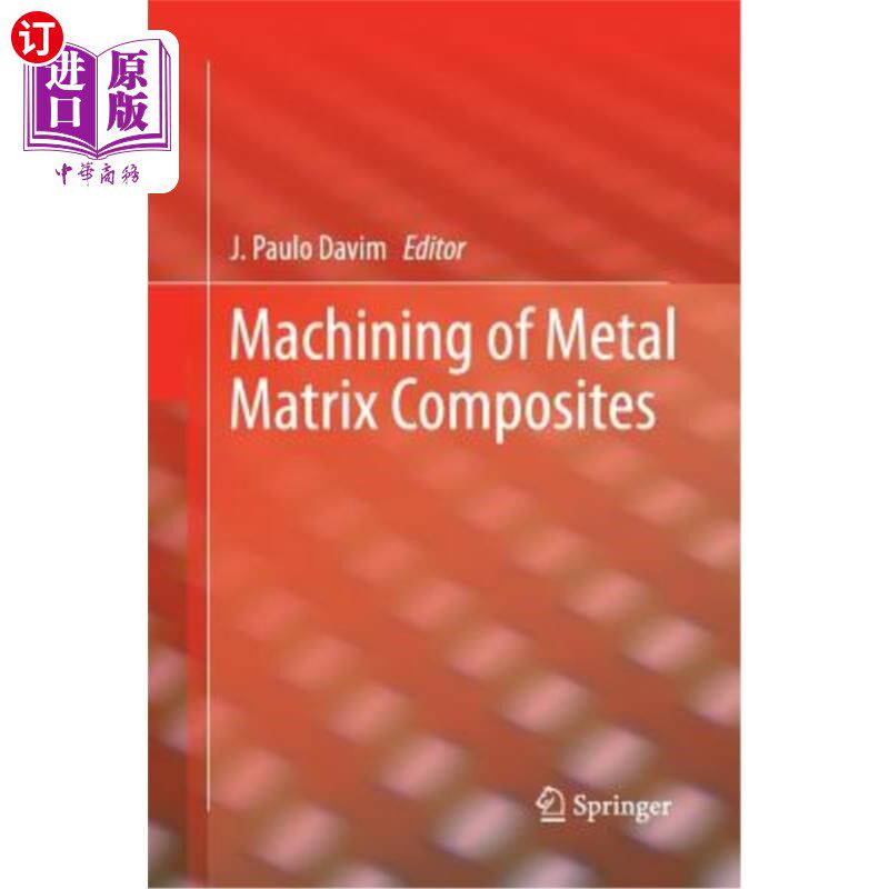 海外直订Machining of Metal Matrix Composites 金属基复合材料的加工