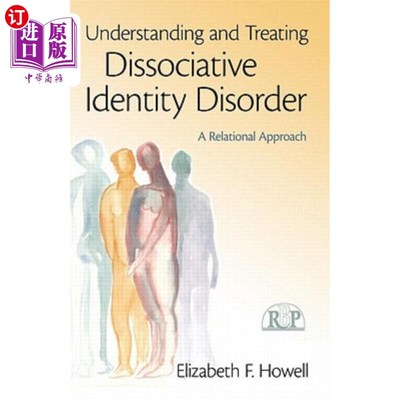 海外直订医药图书Understanding and Treating Dissociative Identity Disorder: A Relational Approach 理解和治疗分离性身