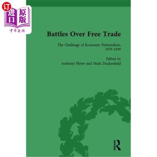 海外直订Battles Over Free Trade, Volume 3: Anglo-American Experiences with International 自由贸易之战，第3卷：英美