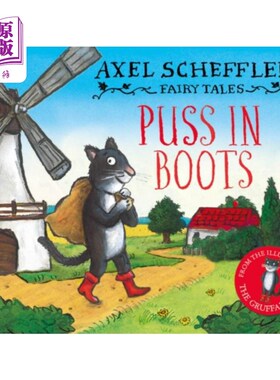 海外直订Axel Scheffler's Fairy Tales: Puss In Boots 阿克塞尔·舍弗勒的童话:穿靴子的猫
