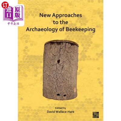 海外直订New Approaches to the Archaeology of Beekeeping 养蜂考古的新途径