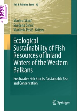 海外直订Ecological Sustainability of Fish Resources of Inland Waters of the Western Balk 西巴尔干内陆水域鱼类资源的