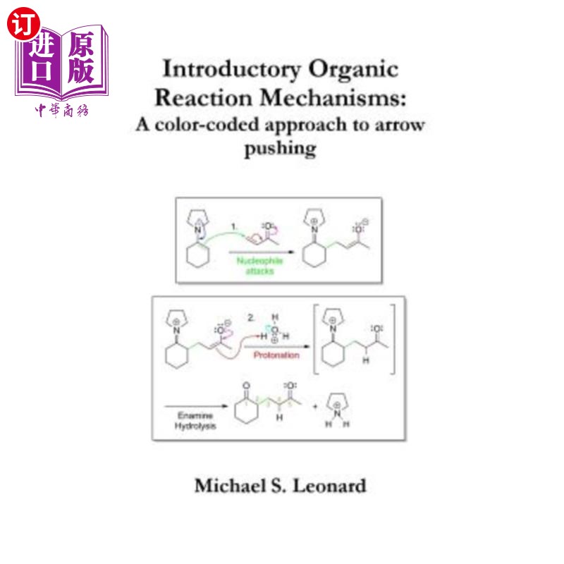 海外直订Introductory Organic Reaction Mechanisms: A Color-Coded Approach to Arrow Pushin 有机反应机理的介绍：一种彩