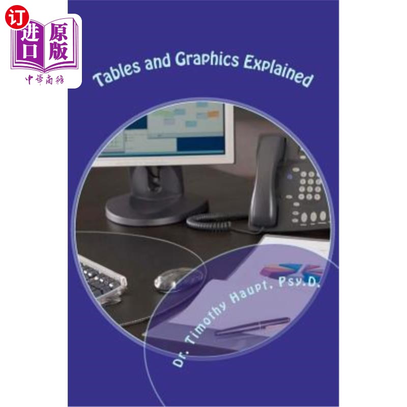海外直订Tables and Graphics Explained: Making Placement Picture Perfect 表格和图形说明：使布局图片完美