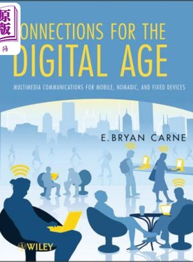 现货 数字时代的连接 移动 游牧与固定设备用多媒体通信 Connections for the Digital Age Multimedia Communic