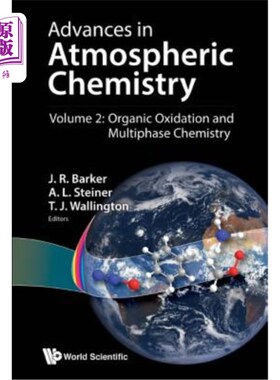 海外直订Advances in Atmospheric Chemistry - Volume 2: Organic Oxidation and Multiphase C 大气化学进展-卷2:有机氧化