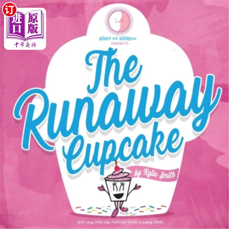 海外直订The Runaway Cupcake 失控的蛋糕