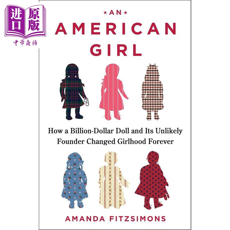 预售 十亿美元娃娃与其非凡创始人如何永远改变女孩时代 英文原版 An American Girl Amanda Fitzsimons 【中商原版】