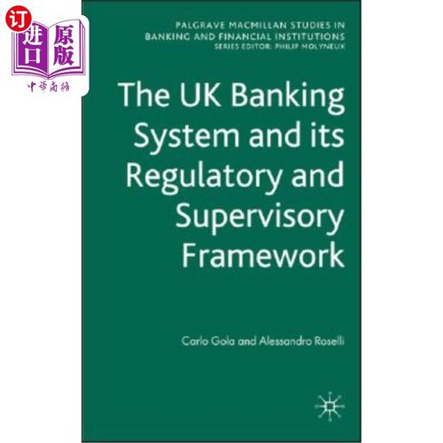 海外直订The UK Banking System and Its Regulatory and Supervisory Framework 英国银行体系及其监管框架