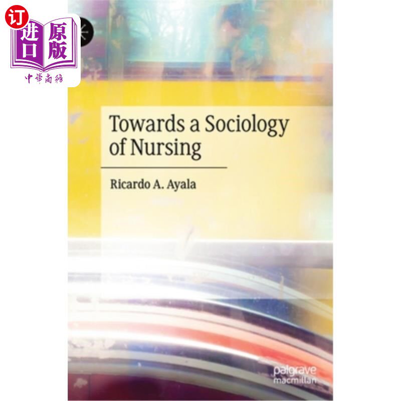 海外直订医药图书Towards a Sociology of Nursing 护理社会学