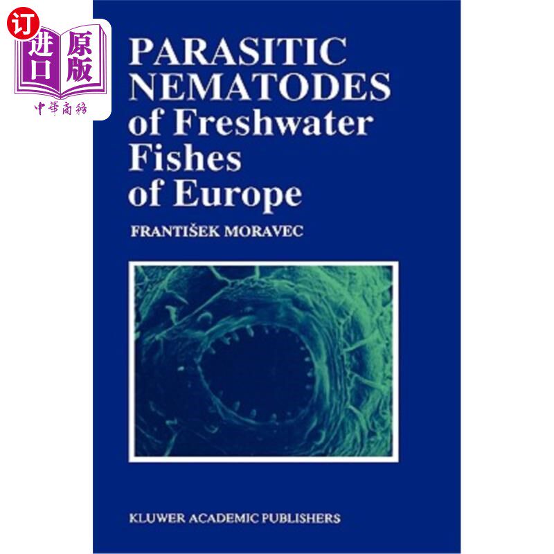 海外直订Parasitic Nematodes of Freshwater Fishes of Europe 欧洲淡水鱼寄生线虫