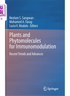 海外直订医药图书Plants and Phytomolecules for Immunomodulation: Recent Trends and Advances 植物和植物分子的免疫调节