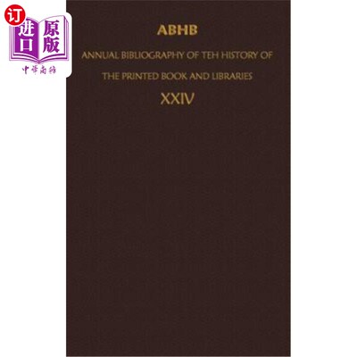 海外直订Abhb/ Annual Bibliography of the History of the Printed Book and Libraries: Volu Abhb/印刷书籍和图书馆历史