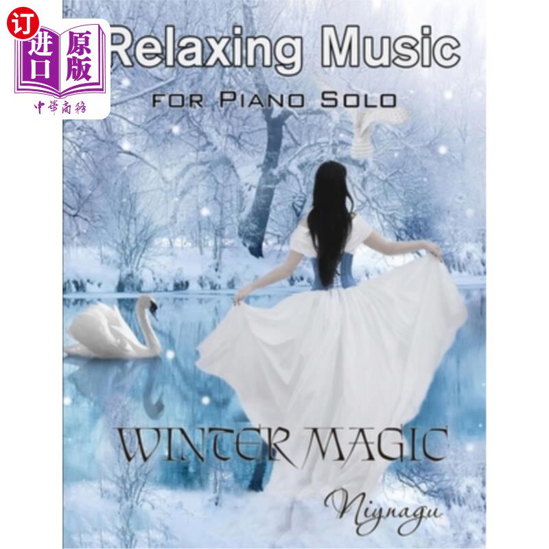 海外直订Relaxing Music for Piano Solo: Niynagu: Winter Magic 放松音乐钢琴独奏:Niynagu:冬季魔法